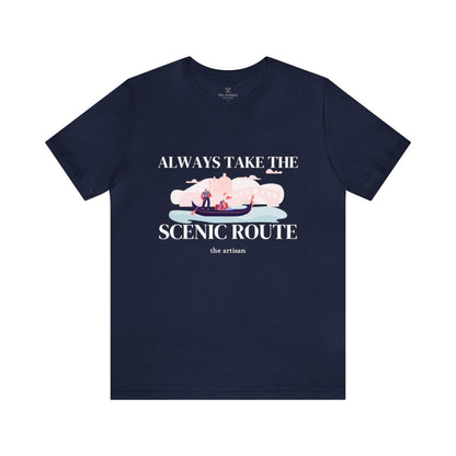 Always Take The Scenic Route Tee