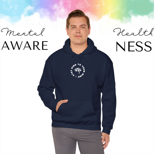 Stay Kind To Your Mind Hoodie